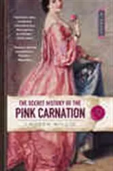 Book cover of The Secret History of the Pink Carnation by Lauren Willig