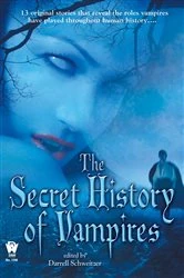 Book cover of The Secret History Of Vampires by Darrell Schweitzer