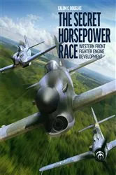 Book cover of The Secret Horsepower Race by Calum E. Douglas