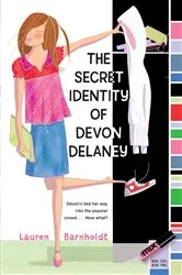 Book cover of The Secret Identity of Devon Delaney by Lauren Barnholdt