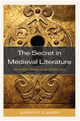 Book cover of The Secret in Medieval Literature by Albrecht Classen