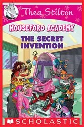 Book cover of The Secret Invention (Thea Stilton Mouseford Academy #5) by Thea Stilton