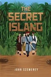 Book cover of The Secret Island by John Szemerey