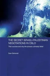 Book cover of The Secret Israeli-Palestinian Negotiations in Oslo by Sven Behrendt