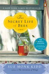 Book cover of The Secret Life of Bees by Sue Monk Kidd