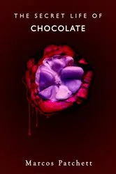 Book cover of The Secret Life of Chocolate by Unknown