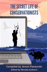 Book cover of The Secret Life of Conservationists by Jessie Panazzolo