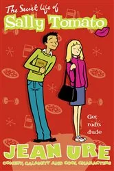 Book cover of The Secret Life of Sally Tomato by Jean Ure