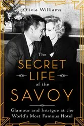 Book cover of The Secret Life of the Savoy by Unknown