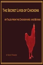 Book cover of The Secret Lives of Chickens by Unknown