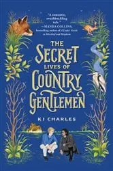 Book cover of The Secret Lives of Country Gentlemen by KJ Charles