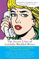 Book cover of The Secret Lives of Lawfully Wedded Wives by Autumn Stephens