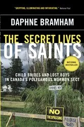 Book cover of The Secret Lives of Saints by Daphne Bramham