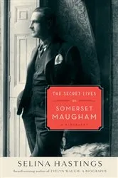 Book cover of The Secret Lives of Somerset Maugham by Unknown