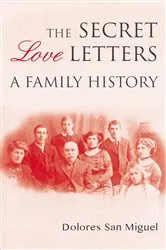 Book cover of The Secret Love Letters by Dolores San Miguel