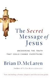 Book cover of The Secret Message of Jesus by Brian D. McLaren