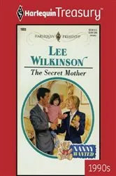 Book cover of THE SECRET MOTHER by Lee Wilkinson