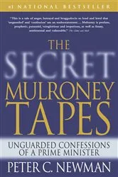 Book cover of The Secret Mulroney Tapes by Unknown