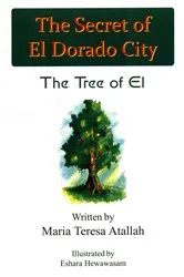 Book cover of The Secret of El Dorado City by Maria Teresa Atallah