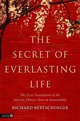 Book cover of The Secret of Everlasting Life by Richard Bertschinger