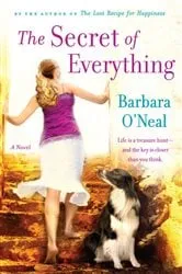 Book cover of The Secret of Everything by Barbara O'Neal