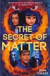 Book cover of The Secret of Matter (Rymworld Arcana Book 2) by Ryan Calejo