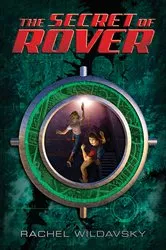 Book cover of The Secret of Rover by Rachel Wildavsky