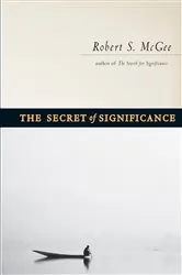 Book cover of The Secret of Significance by Robert McGee