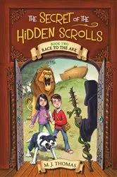 Book cover of The Secret of the Hidden Scrolls: Race to the Ark, Book 2 by M. J. Thomas