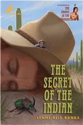 Book cover of The Secret of the Indian by Lynne Reid Banks