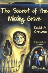 Book cover of The Secret of the Missing Grave by David Crossman