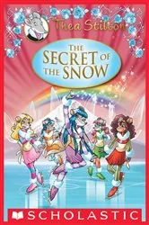 Book cover of The Secret of the Snow (Thea Stilton: Special Edition #3) by Thea Stilton