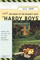Book cover of The Secret of the Soldier's Gold by Franklin W. Dixon