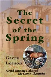 Book cover of The Secret of the Spring by Garry Leeson