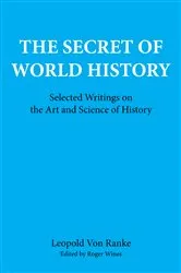 Book cover of The Secret of World History by Leopold Von Ranke