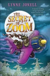 Book cover of The Secret of Zoom by Lynne Jonell