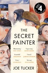 Book cover of The Secret Painter by Joe Tucker