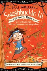 Book cover of The Secret Pirate by Elli Woollard