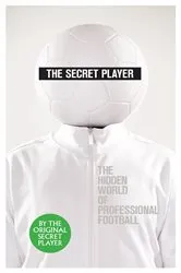 Book cover of The Secret Player by Anonymous