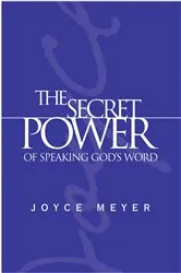Book cover of The Secret Power of Speaking God's Word by Joyce Meyer