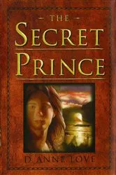 Book cover of The Secret Prince by D. Anne Love