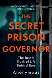 Book cover of The Secret Prison Governor by The Secret Prison Governor