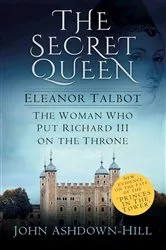 Book cover of The Secret Queen by John Ashdown-Hill