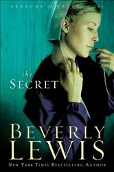 Book cover of The Secret (Seasons of Grace Book #1) by Beverly Lewis