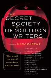 Book cover of The Secret Society of Demolition Writers by Marc Parent