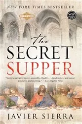 Book cover of The Secret Supper by Javier Sierra