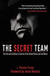 Book cover of The Secret Team by L. Fletcher Prouty