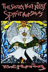 Book cover of The Secret that Kills / Spirit that Saves by Eric Manning
