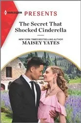 Book cover of The Secret That Shocked Cinderella by Maisey Yates
