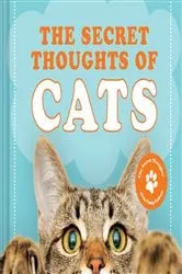 Book cover of The Secret Thoughts of Cats by CJ Rose